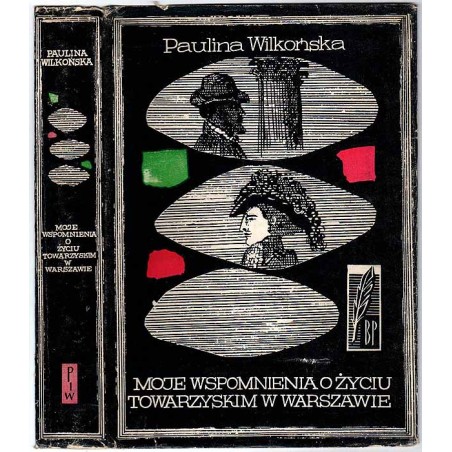 Moje wspomnienia o życiu towarzyskim w Warszawie