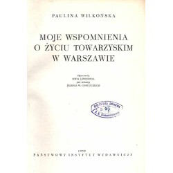 Moje wspomnienia o życiu towarzyskim w Warszawie