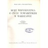 Moje wspomnienia o życiu towarzyskim w Warszawie