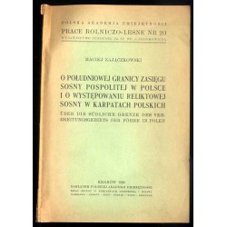 O południowej granicy zasięgu sosny pospolitej w Polsce i o występowaniu reliktowej sosny w Karpatach Polskich  Über die südlic