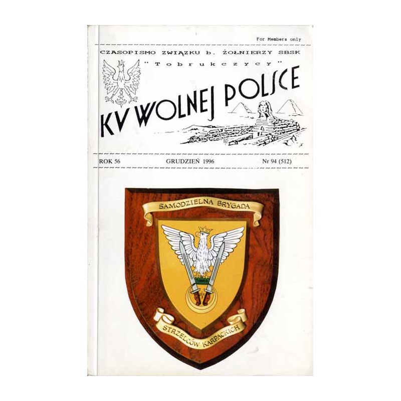 Ku Wolnej Polsce. Czasopismo Związku b. Żołnierzy SBSK ["Tobrukczycy"]. R.56 (XII 1996)