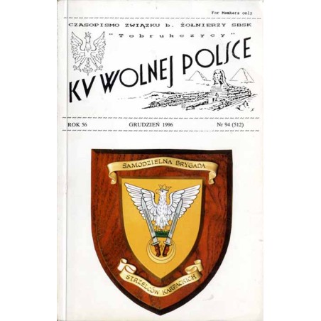 Ku Wolnej Polsce. Czasopismo Związku b. Żołnierzy SBSK ["Tobrukczycy"]. R.56 (XII 1996)