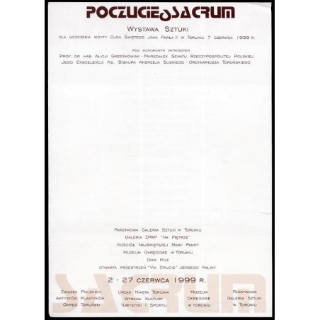 Poczucie Sacrum. Wystawa sztuki dla uczczenia wizyty Ojca Świętego Jana Pawła II w Toruniu 7 czerwca 1999 r