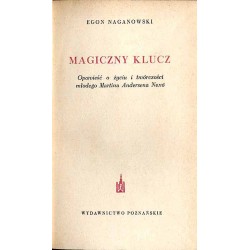 Magiczny klucz. Opowieść o życiu i twórczości młodego Martina Andersena Nexö