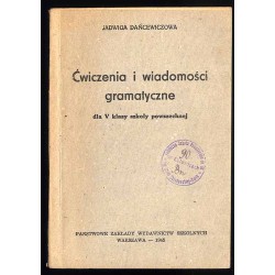 Ćwiczenia i wiadomości gramatyczne. Dla V klasy szkoły powszechnej
