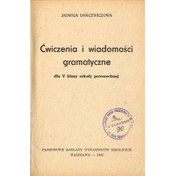 Ćwiczenia i wiadomości gramatyczne. Dla V klasy szkoły powszechnej
