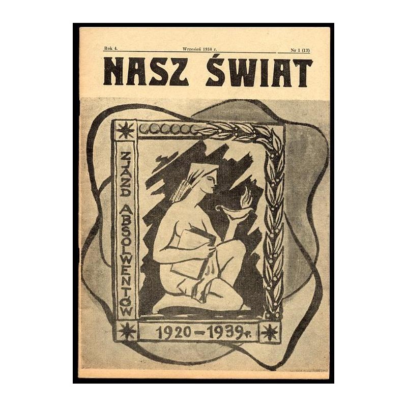 Nasz Świat. Czasopismo młodzieży II Liceum Ogóln. im. R. Traugutta w Częstochowie. R.3 (1958). Nr 1 (13) (Wrzesień 1958). Numer