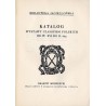 Katalog wystawy czasopism polskich od w. XVI do r. 1830