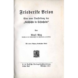 Friederike Brion. Eine neue Darstellung der "Geschichte in Sesenheim"
