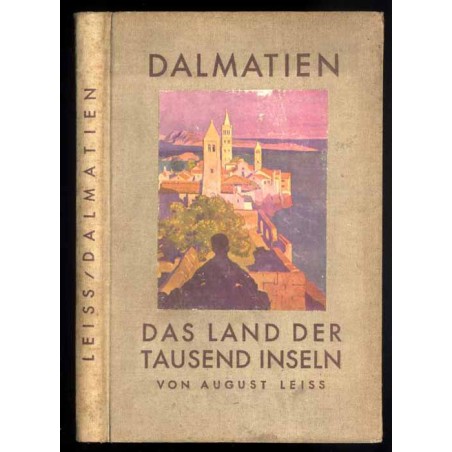 Durchs Land der tausend Inseln. Fahrten durch Dalmatien