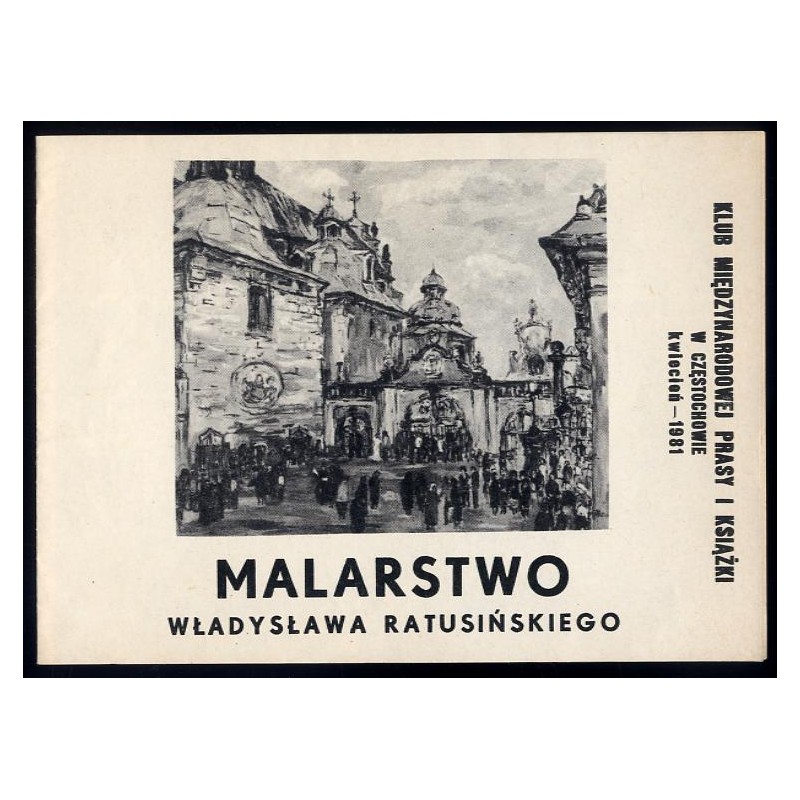 Malarstwo Władysława Ratusińskiego, kwiecień - 1981