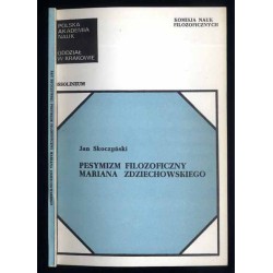 Pesymizm filozoficzny Mariana Zdziechowskiego