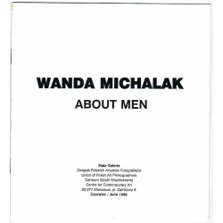 Wanda Michalak - About Men. Mała Galeria, Warszawa, Plac Zamkowy 8, czerwiec 1999