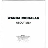 Wanda Michalak - About Men. Mała Galeria, Warszawa, Plac Zamkowy 8, czerwiec 1999