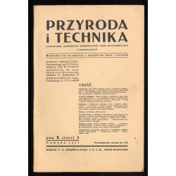 Przyroda i Technika. Czasopismo, poświęcone popularyzacji nauk przyrodniczych i technicznych. R.10 (1931). Z. 3 (Marzec 1931)