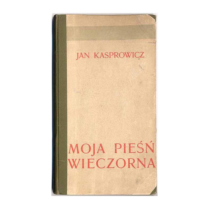 Moja pieśń wieczorna. Poezye