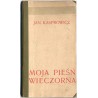 Moja pieśń wieczorna. Poezye