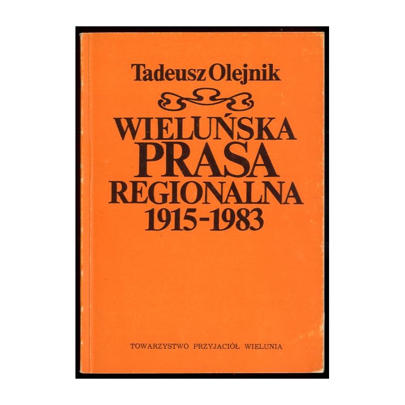 Wieluńska prasa regionalna 1915-1983