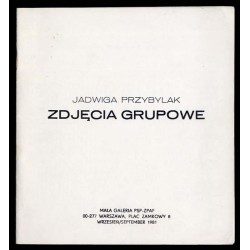 Jadwiga Przybylak. Zdjęcia grupowe, Warszawa, Mała Galeria PSP-ZPAF [Pracowni Sztuk Plastycznych - Związku Polskich Artystów Fot
