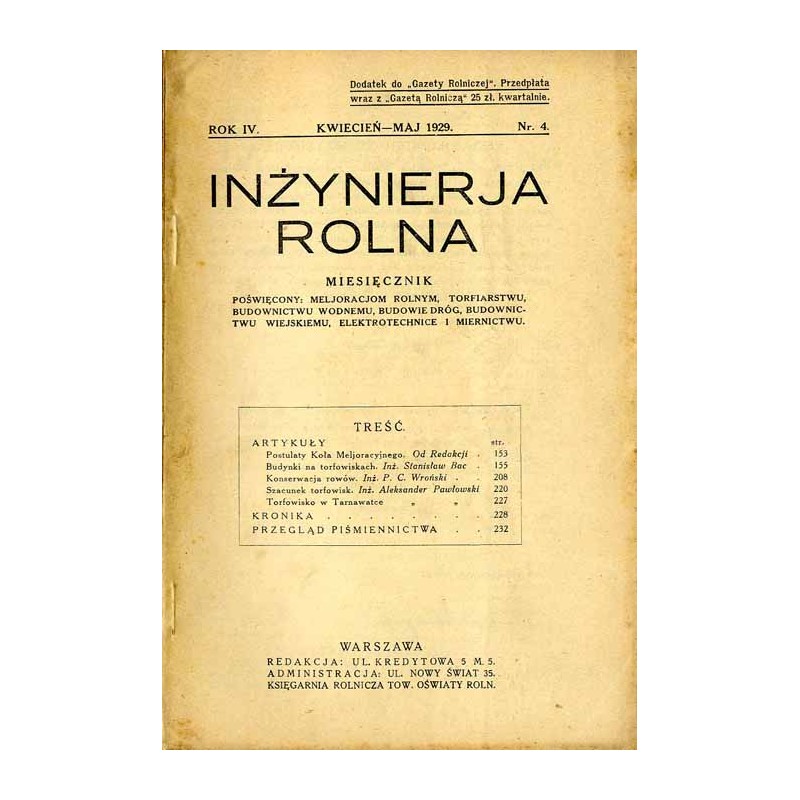 Inżynieria Rolna. Dwumiesięcznik poświęcony melioracjom rolnym, torfiarstwu, budownictwu wodnemu, budowie dróg, budownictwu wiej
