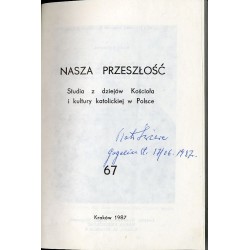 Nasza Przeszłość. Studia z dziejów Kościoła i kultury katolickiej w Polsce. T.67 (1987)