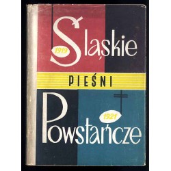 Śląskie pieśni powstańcze 1919-1921