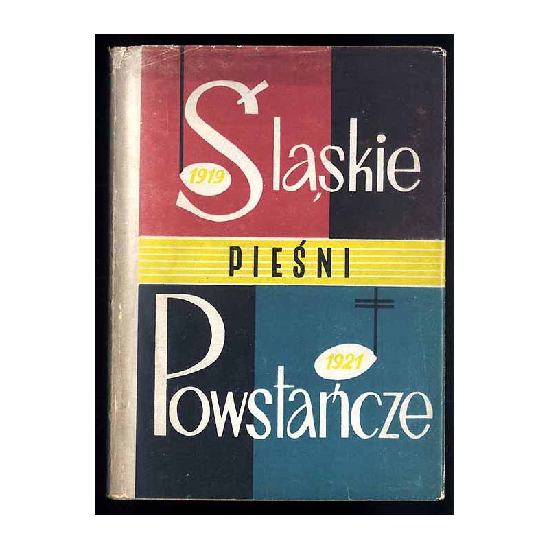 Śląskie pieśni powstańcze 1919-1921