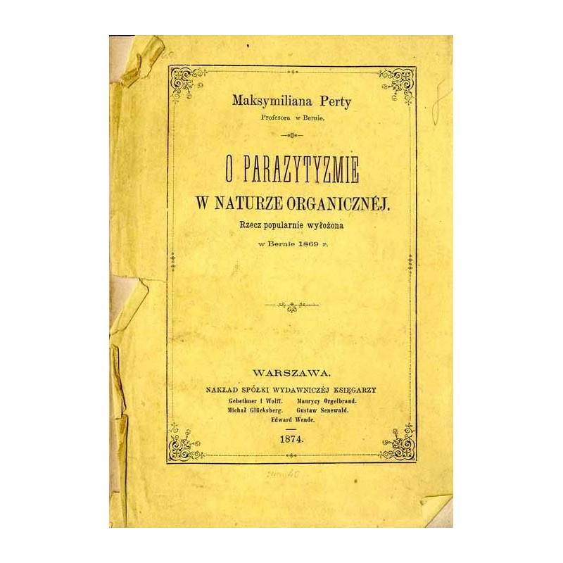 O parazytyzmie w naturze organicznej. Rzecz popularnie wyłożona w Bernie 1869 r.