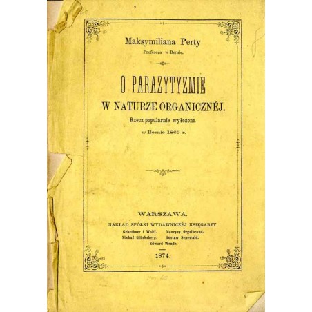O parazytyzmie w naturze organicznej. Rzecz popularnie wyłożona w Bernie 1869 r.