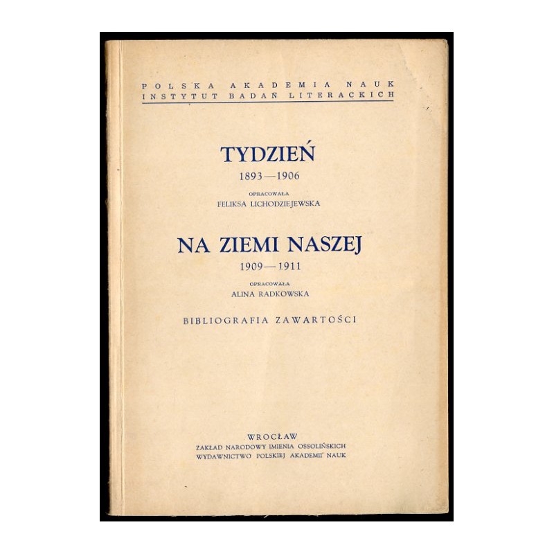 Tydzień 1893-1906 Na Ziemi Naszej 1909-1911