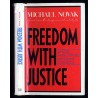 Freedom with Justice. Catholic Social Thought and Liberal Institutions