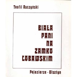 Biała Pani na Zamku Lubawskim