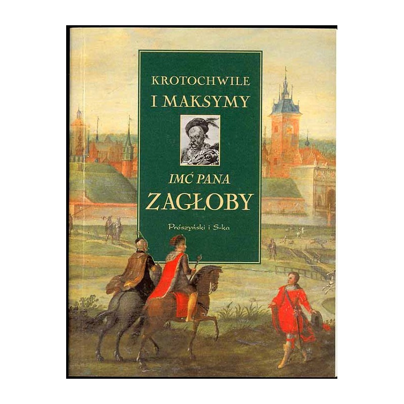 Krotochwile i maksymy imć pana Zagłoby