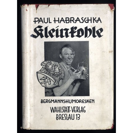 Kleinkohle. Bergmannshumoresken
