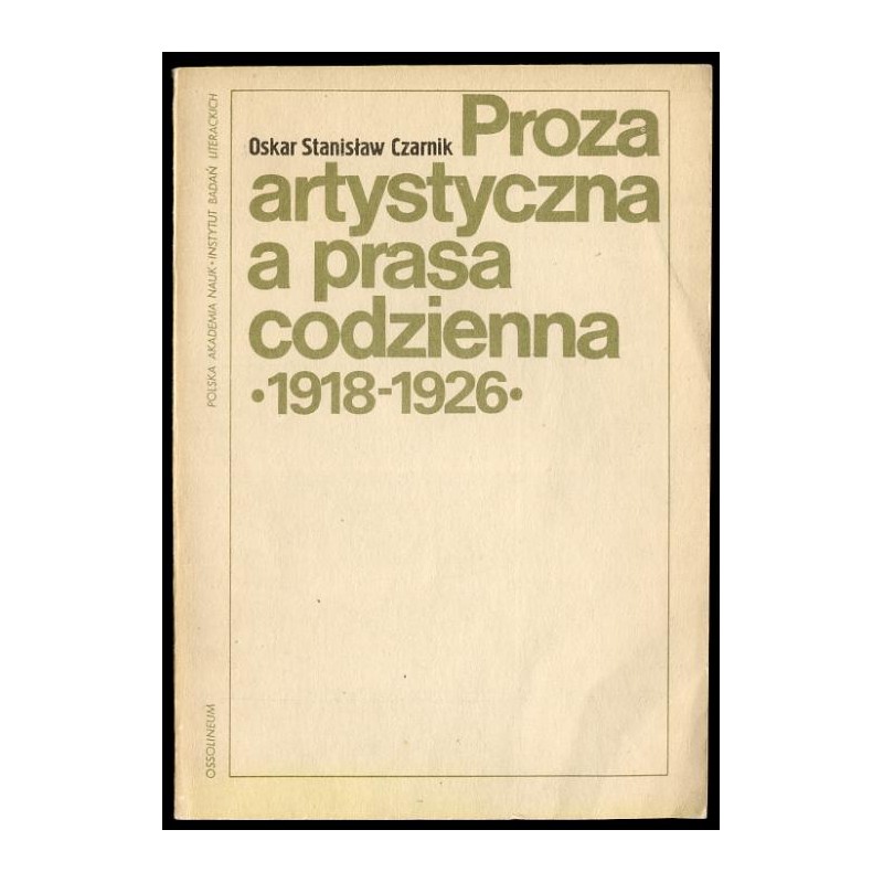 Proza artystyczna a prasa codzienna (1918-1926)