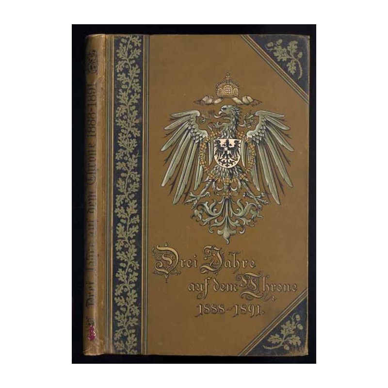 Drei Jahre auf dem Throne. 1888-1891