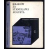 Kraków za Stanisława Augusta w relacjach F. Lichockiego, A. Naruszewicza, J. F. Zöllnera