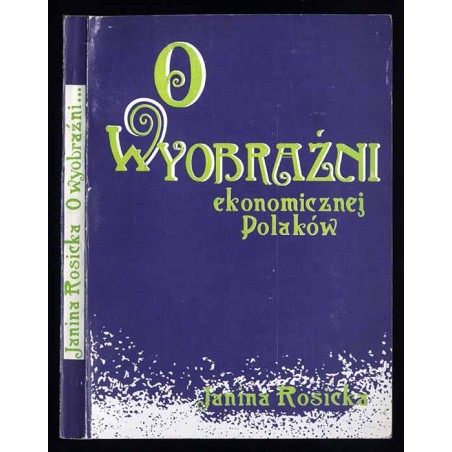 O wyobraźni ekonomicznej Polaków