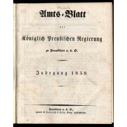 Amts-Blatt der Königlich Preußischen Regierung zu Frankfurt a. d. O. Jahrgang 1850