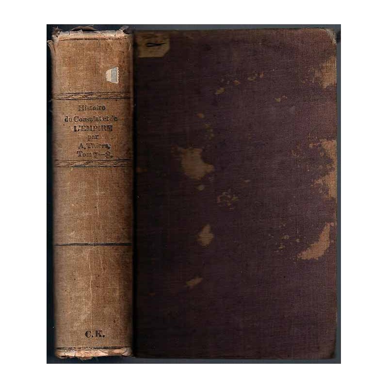 Histoire du Consulat et de l’Empire. T.7-8