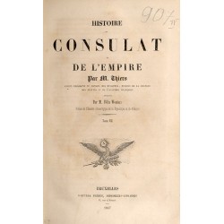 Histoire du Consulat et de l’Empire. T.7-8
