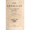 Histoire du Consulat et de l’Empire. T.7-8