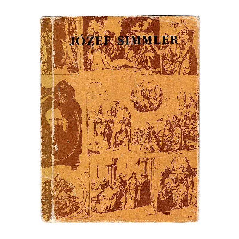 Józef Simmler 1823-1868. Katalog wystawy monograficznej