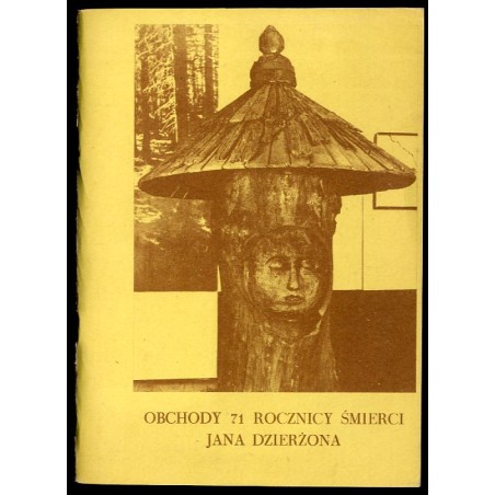 Obchody 71 rocznicy śmierci Jana Dzierżonia (materiały sesji popularnonaukowej odbytej w dniu 26 października 1977 r. w Kluczbor