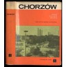Chorzów. Zarys rozwoju miasta