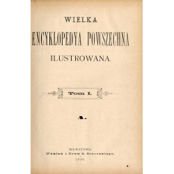 Wielka Encyklopedya Powszechna Ilustrowana. [Seria 1]. T.1-2: A - Ammophila