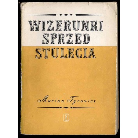 Wizerunki sprzed stulecia