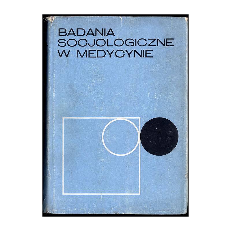 Badania socjologiczne w medycynie. Praca zbiorowa