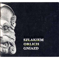 Szlakiem Orlich Gniazd