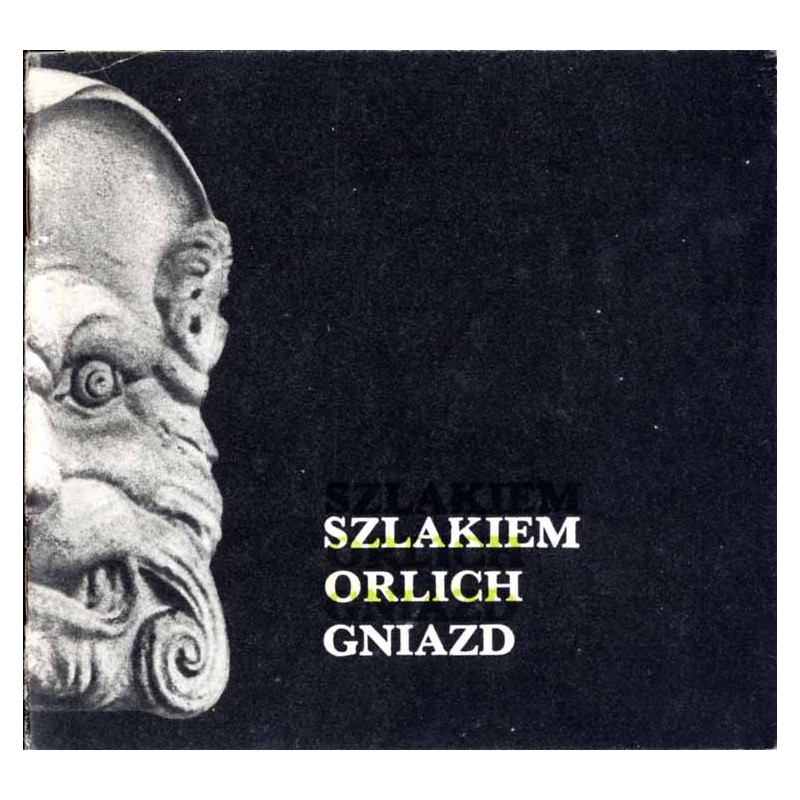 Szlakiem Orlich Gniazd